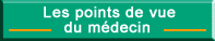 Les points de vue du médecin